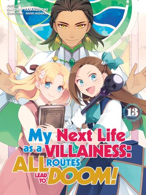 cover image of My Next Life as a Villainess: All Routes Lead to Doom!, Volume 13